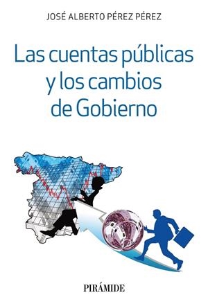 LAS CUENTAS PÚBLICAS Y LOS CAMBIOS DE GOBIERNO | 9788436836981 | PÉREZ PÉREZ,JOSÉ ALBERTO | Llibreria Geli - Llibreria Online de Girona - Comprar llibres en català i castellà