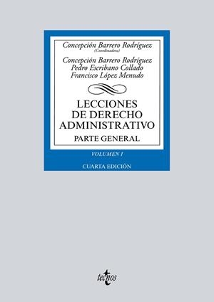 LECCIONES DE DERECHO ADMINISTRATIVO-1.PARTE GENERAL(4ª EDICION 2017)  | 9788430969951 | BARRERO RODRÍGUEZ,CONCEPCIÓN/ESCRIBANO COLLADO,PEDRO/LÓPEZ MENUDO,FRANCISCO | Llibreria Geli - Llibreria Online de Girona - Comprar llibres en català i castellà
