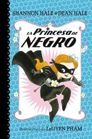 LA PRINCESA DE NEGRO | 9788448847401 | HALE,SHANNON/HALE,DEAN | Libreria Geli - Librería Online de Girona - Comprar libros en catalán y castellano