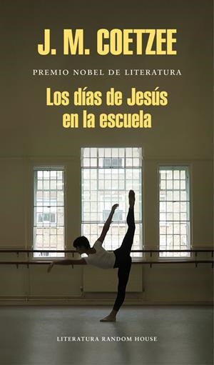 LOS DÍAS DE JESÚS EN LA ESCUELA | 9788439732433 | COETZEE,J.M. | Libreria Geli - Librería Online de Girona - Comprar libros en catalán y castellano