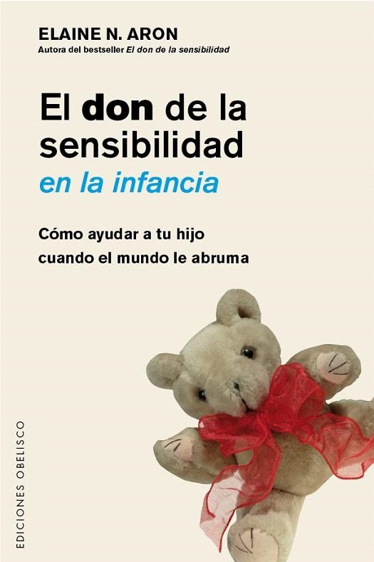 EL DON DE LA SENSIBILIDAD EN LA INFANCIA | 9788491111917 | ARON,ELAINE | Libreria Geli - Librería Online de Girona - Comprar libros en catalán y castellano