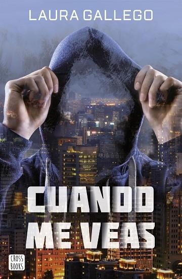 CUANDO ME VEAS | 9788408167563 | GALLEGO,LAURA | Libreria Geli - Librería Online de Girona - Comprar libros en catalán y castellano