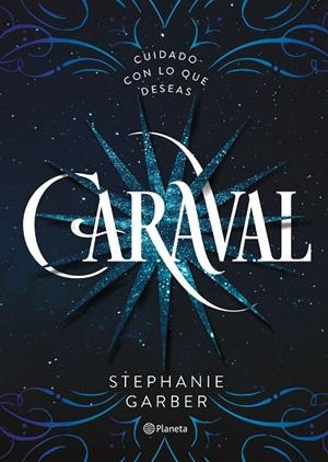 CARAVAL(CASTELLANO) | 9788408169239 | GARBER,STEPHANIE | Libreria Geli - Librería Online de Girona - Comprar libros en catalán y castellano