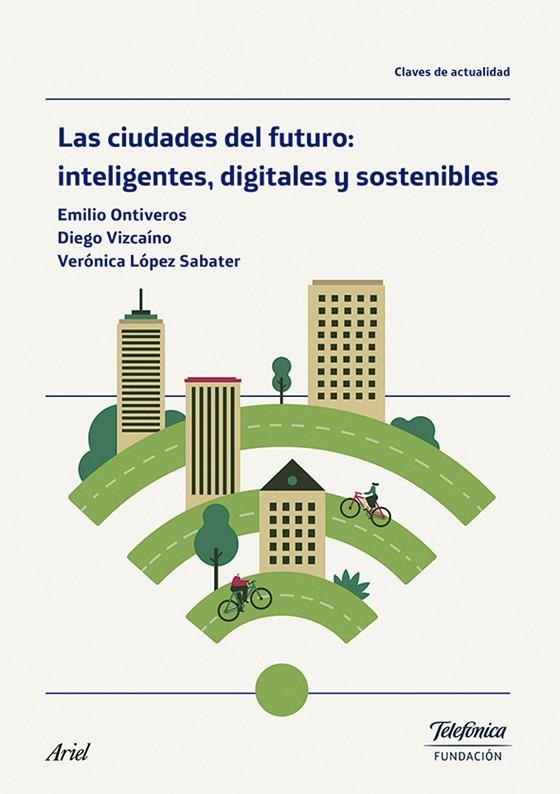 LAS CIUDADES DEL FUTURO:INTELIGENTES, DIGITALES Y SOSTENIBLES | 9788408170242 | A.A.V.V. | Llibreria Geli - Llibreria Online de Girona - Comprar llibres en català i castellà