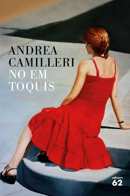 NO EM TOQUIS | 9788429775808 | CAMILLERI,ANDREA | Libreria Geli - Librería Online de Girona - Comprar libros en catalán y castellano