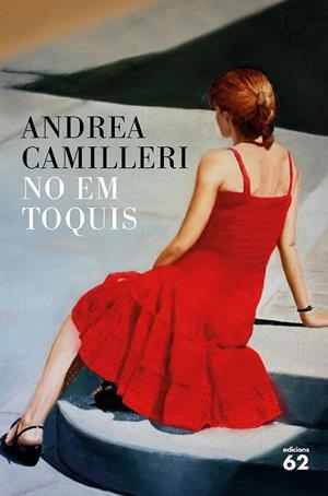 NO EM TOQUIS | 9788429775808 | CAMILLERI,ANDREA | Llibreria Geli - Llibreria Online de Girona - Comprar llibres en català i castellà