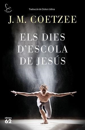 ELS DIES D'ESCOLA DE JESÚS | 9788429775815 | COETZEE,J.M. | Libreria Geli - Librería Online de Girona - Comprar libros en catalán y castellano