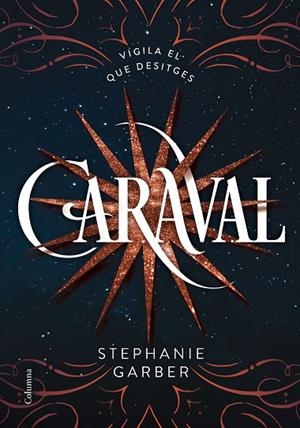 CARAVAL(CATALÀ) | 9788466422093 | GARBER,STEPHANIE | Libreria Geli - Librería Online de Girona - Comprar libros en catalán y castellano