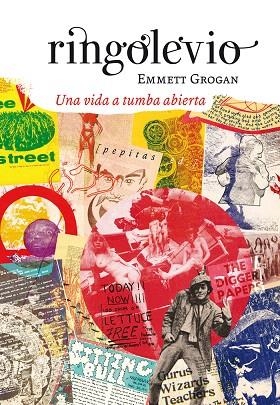 RINGOLEVIO.UNA VIDA VIVIDA A TUMBA ABIERTA | 9788415862789 | GROGAN,EMMETT | Llibreria Geli - Llibreria Online de Girona - Comprar llibres en català i castellà