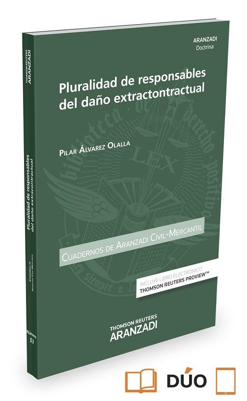 PLURALIDAD DE RESPONSABLES DEL DAÑO EXTRACONTRACTUAL(PAPEL + E-BOOK) | 9788490988138 | ALVAREZ OLALLA, PILAR | Libreria Geli - Librería Online de Girona - Comprar libros en catalán y castellano
