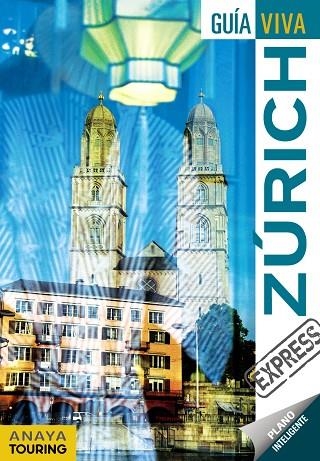 ZÚRICH(GUÍA VIVA EXPRESS.EDICION 2017) | 9788499359274 |   | Libreria Geli - Librería Online de Girona - Comprar libros en catalán y castellano