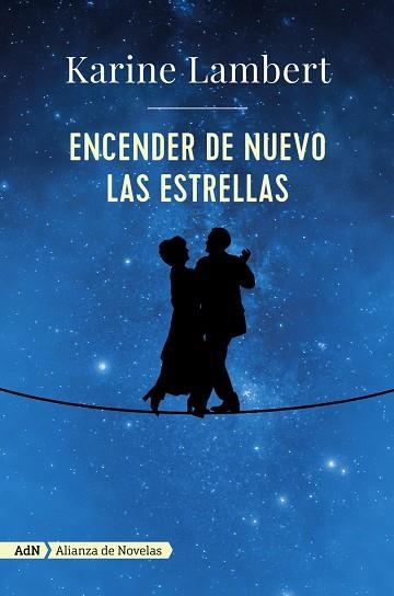 ENCENDER DE NUEVO LAS ESTRELLAS | 9788491046332 | LAMBERT,KARINE | Libreria Geli - Librería Online de Girona - Comprar libros en catalán y castellano
