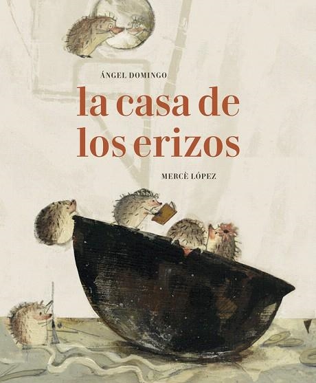LA CASA DE LOS ERIZOS | 9788494503825 | DOMINGO, ÁNGEL ALBERTO | Libreria Geli - Librería Online de Girona - Comprar libros en catalán y castellano