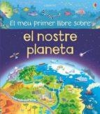 EL MEU PRIMER LLIBRE SOBRE EL NOSTRE PLANETA | 9781474931632 |   | Libreria Geli - Librería Online de Girona - Comprar libros en catalán y castellano