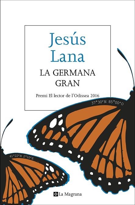 LA GERMANA GRAN (PREMI L'ODISSEA 2016) | 9788482648170 | LANA ,JESUS | Llibreria Geli - Llibreria Online de Girona - Comprar llibres en català i castellà