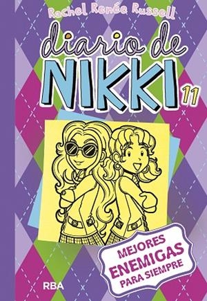 DIARIO DE NIKKI-11.MEJORES ENEMIGAS PARA SIEMPRE | 9788427211261 | RENEE RUSSELL,RACHEL  | Llibreria Geli - Llibreria Online de Girona - Comprar llibres en català i castellà