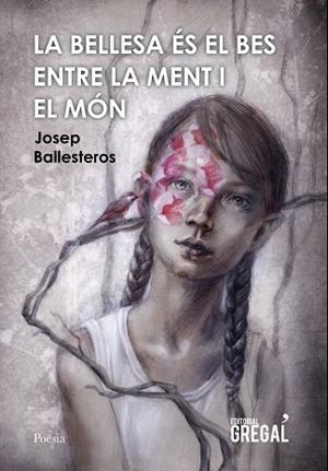LA BELLESA ÉS EL BES ENTRE LA MENT I EL MÓN | 9788494649080 | GONZÁLEZ BALLESTEROS,JOSEP | Libreria Geli - Librería Online de Girona - Comprar libros en catalán y castellano