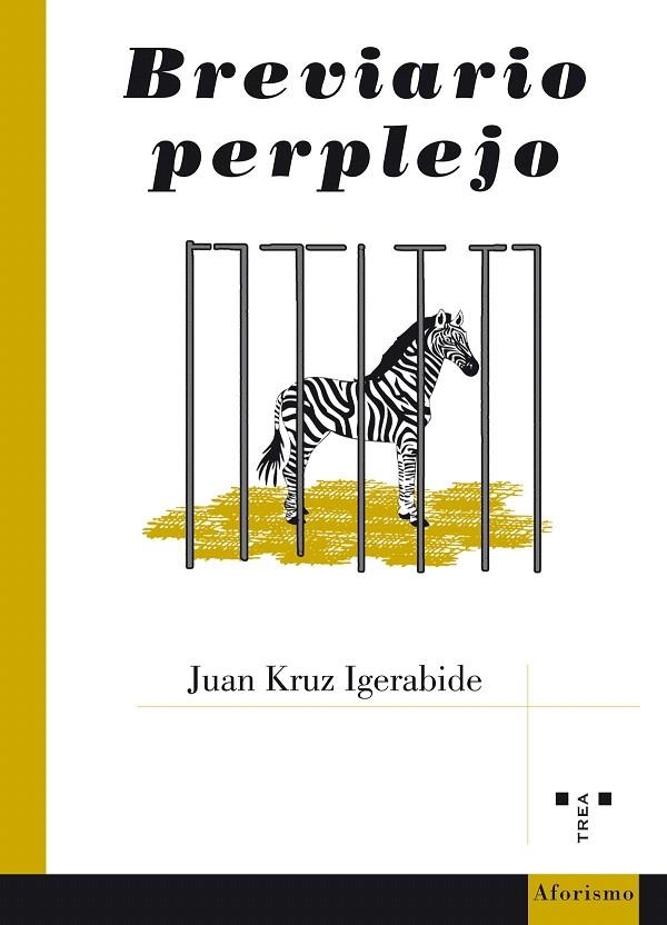BREVIARIO PERPLEJO | 9788497049702 | KRUZ IGERABIDE,JUAN | Libreria Geli - Librería Online de Girona - Comprar libros en catalán y castellano