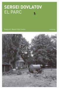 EL PARC | 9788494662416 | DOVLATOV,SERGEI | Libreria Geli - Librería Online de Girona - Comprar libros en catalán y castellano