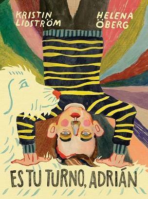ES TU TURNO,ADRIÁN | 9788494573576 | ÖBERG,HELENA/LIDSTRÖM,KRISTIN | Libreria Geli - Librería Online de Girona - Comprar libros en catalán y castellano