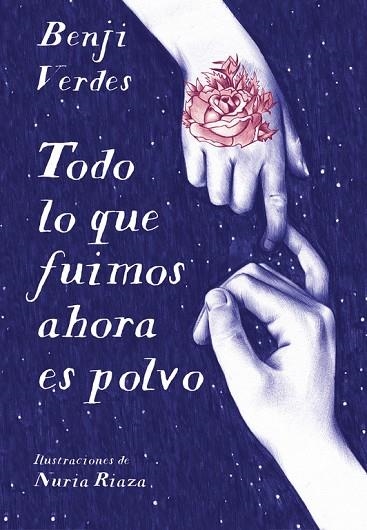 TODO LO QUE FUIMOS AHORA ES POLVO | 9788490437315 | VERDES,BENJI | Llibreria Geli - Llibreria Online de Girona - Comprar llibres en català i castellà