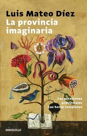 LA PROVINCIA IMAGINARIA LAS ESTACIONES PROVINCIALES/LAS HORAS COMPLETAS | 9788466338691 | DIEZ,LUIS MATEO | Libreria Geli - Librería Online de Girona - Comprar libros en catalán y castellano