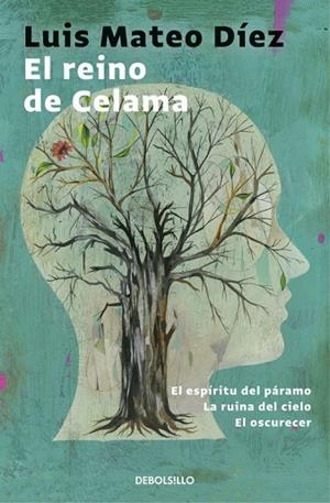EL REINO DE CELAMA(EL ESPÍRITU DEL PÁRAMO/LA RUINA DEL CIELO/EL OSCURECER) | 9788466330985 | DIEZ,LUIS MATEO | Libreria Geli - Librería Online de Girona - Comprar libros en catalán y castellano