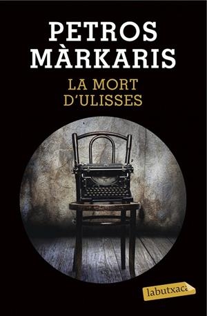 LA MORT D'ULISSES | 9788490663844 | MÁRKARIS,PETROS | Llibreria Geli - Llibreria Online de Girona - Comprar llibres en català i castellà