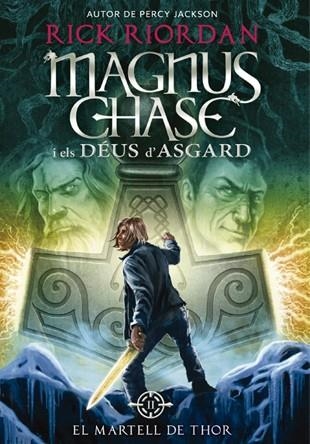 MAGNUS CHASE I ELS DÉUS D'ASGARD-2.EL MARTELL DE THOR | 9788424659325 | RIORDAN,RICK | Libreria Geli - Librería Online de Girona - Comprar libros en catalán y castellano