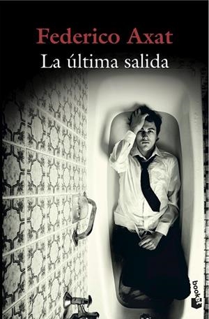 LA ÚLTIMA SALIDA | 9788423352012 | AXAT,FEDERICO | Llibreria Geli - Llibreria Online de Girona - Comprar llibres en català i castellà