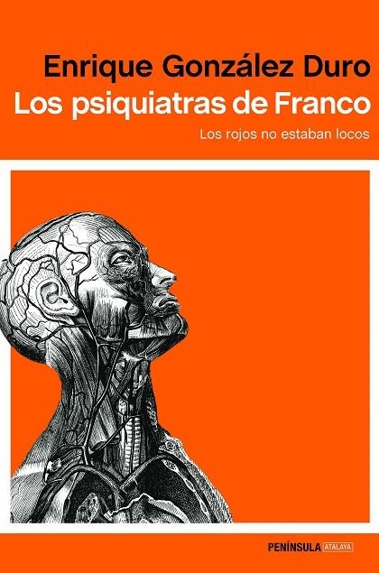 LOS PSIQUIATRAS DE FRANCO.LOS ROJOS NO ESTABAN LOCOS | 9788499425788 | GONZÁLEZ DURO,ENRIQUE | Libreria Geli - Librería Online de Girona - Comprar libros en catalán y castellano
