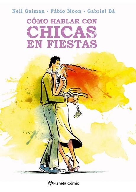 CÓMO HABLAR CON CHICAS EN FIESTAS | 9788416767601 | GAIMAN,NEIL/MOON,FABIO | Llibreria Geli - Llibreria Online de Girona - Comprar llibres en català i castellà