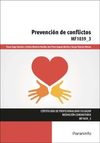 PREVENCIÓN DE CONFLICTOS(MF1039-3) | 9788428399487 | MONTERO BONILLA, CRISTINA/VEGA SÁNCHEZ, YOANA/PÉREZ-ANGULO MARTÍN, ANA/TEJERINA BLANCO, SERGIO | Llibreria Geli - Llibreria Online de Girona - Comprar llibres en català i castellà
