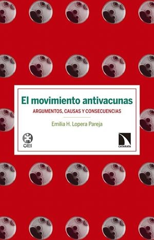 EL MOVIMIENTO ANTIVACUNAS.ARGUMENTOS,CAUSAS Y CONSECUENCIAS | 9788490972007 | LOPERA PAREJA, EMILIA H. | Libreria Geli - Librería Online de Girona - Comprar libros en catalán y castellano