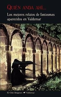 QUIÉN ANDA AHÍ... LOS MEJORES RELATOS DE FANTASMAS APARECIDOS EN VALDEMAR | 9788477028543 | A.A.D.D. | Libreria Geli - Librería Online de Girona - Comprar libros en catalán y castellano