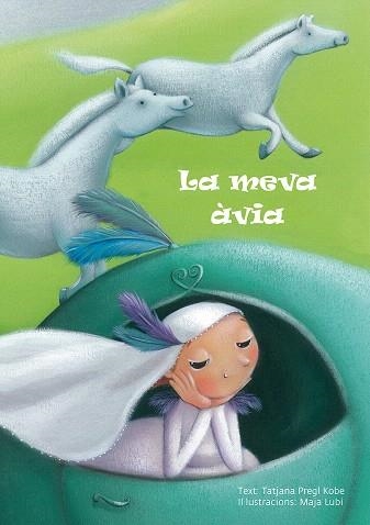 LA MEVA ÀVIA | 9788491450405 | PREGL KOBE,TATJANA | Libreria Geli - Librería Online de Girona - Comprar libros en catalán y castellano
