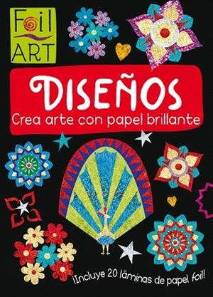 DISEÑOS.CREA ARTE CON PAPEL BRILLANTE | 9788468331492 | Llibreria Geli - Llibreria Online de Girona - Comprar llibres en català i castellà