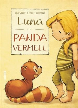 LUNA I EL PANDA VERMELL | 9788468331591 | WEIGELT,UDO | Llibreria Geli - Llibreria Online de Girona - Comprar llibres en català i castellà