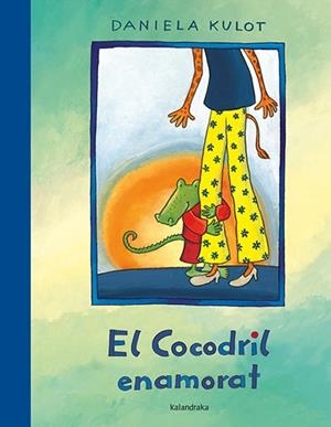 EL COCODRIL ENAMORAT | 9788484642879 | KULOT, DANIELA | Libreria Geli - Librería Online de Girona - Comprar libros en catalán y castellano