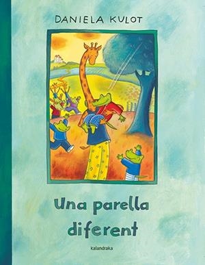 UNA PARELLA DIFERENT | 9788484642916 | KULOT, DANIELA | Libreria Geli - Librería Online de Girona - Comprar libros en catalán y castellano