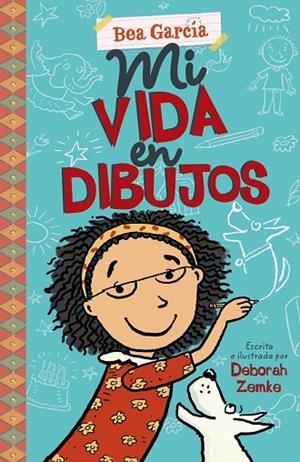 MI VIDA EN DIBUJOS | 9788469607909 | ZEMKE,DEBORAH | Libreria Geli - Librería Online de Girona - Comprar libros en catalán y castellano