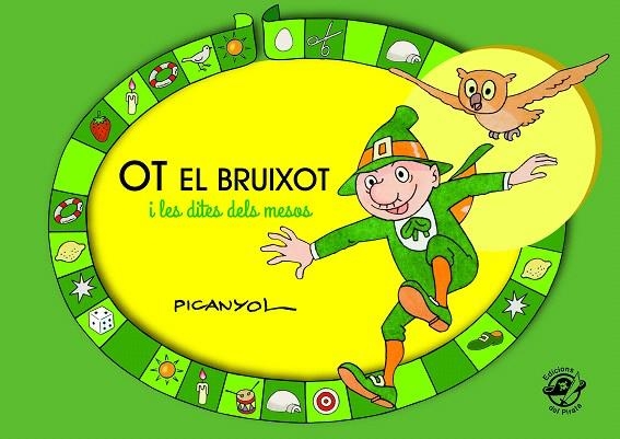 OT EL BRUIXOT I LES DITES DELS MESOS | 9788493414658 | PICANYOL | Libreria Geli - Librería Online de Girona - Comprar libros en catalán y castellano