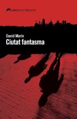 CIUTAT FANTASMA | 9788494582653 | MARÍN,DAVID | Libreria Geli - Librería Online de Girona - Comprar libros en catalán y castellano