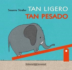 TAN LIGERO,TAN PESADO | 9788426142221 | STRABER,SUSANNE | Libreria Geli - Librería Online de Girona - Comprar libros en catalán y castellano
