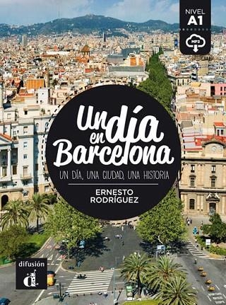 UN DÍA EN BARCELONA | 9788416273492 | RODRÍGUEZ PÉREZ, ERNESTO | Libreria Geli - Librería Online de Girona - Comprar libros en catalán y castellano