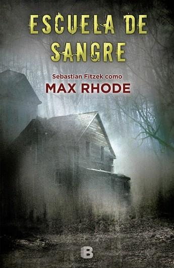 ESCUELA DE SANGRE | 9788466660709 | RHODE,MAX | Libreria Geli - Librería Online de Girona - Comprar libros en catalán y castellano