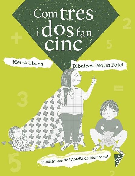 COM TRES I DOS FAN CINC | 9788498838886 | UBACH DORCA,MERCÈ | Llibreria Geli - Llibreria Online de Girona - Comprar llibres en català i castellà