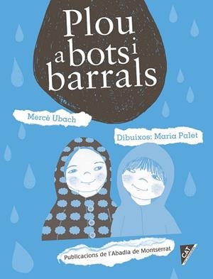 PLOU A BOTS I BARRALS | 9788498838879 | UBACH DORCA,MERCÈ | Libreria Geli - Librería Online de Girona - Comprar libros en catalán y castellano