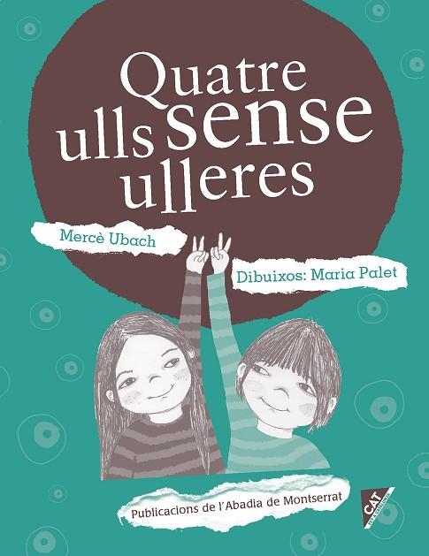 QUATRE ULLS SENSE ULLERES | 9788498838862 | UBACH DORCA,MERCÈ | Llibreria Geli - Llibreria Online de Girona - Comprar llibres en català i castellà