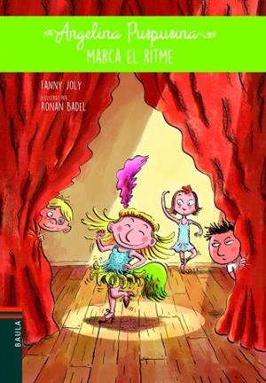ANGELINA PURPURINA-6.ANGELINA PURPURINA MARCA EL RITME | 9788447932931 | JOLY,FANNY | Llibreria Geli - Llibreria Online de Girona - Comprar llibres en català i castellà